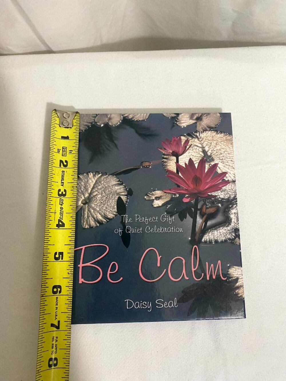 Be Calm by Daisy Seal Hardcover Inspirational Gift Book Star Fire Books Quiet